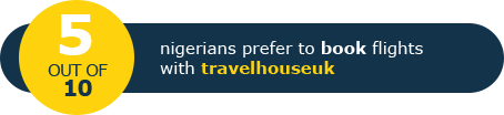 4 out of 10 Nigerians prefer to book flights with Travelhouseuk