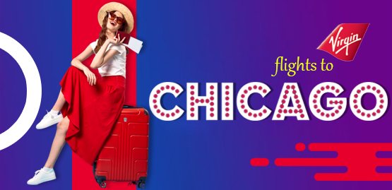 Cheap Flight to Chicago with Virgin Atlantic