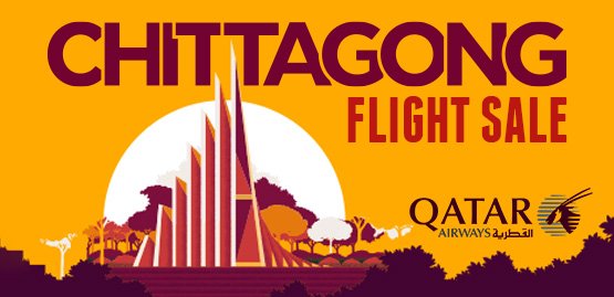 Cheap Flight to Chittagong with Qatar Airways