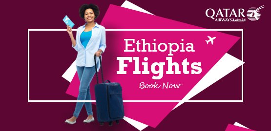 Cheap Flight to Ethiopia with Qatar Airways