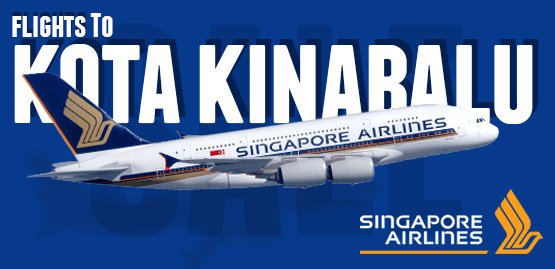 Cheap Flight to Kota Kinabalu With Singapore Airlines