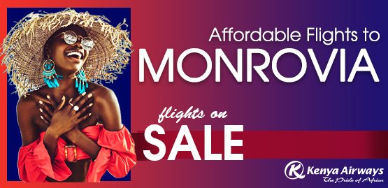 Cheap Flight to Monrovia with Kenya Airways