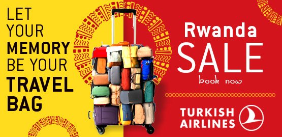 Cheap Flight to Rwanda with Turkish Airlines