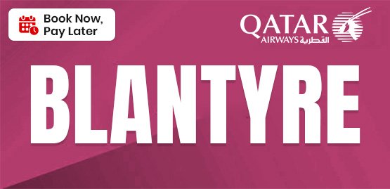 Cheap Flight to Blantyre with Qatar Airways