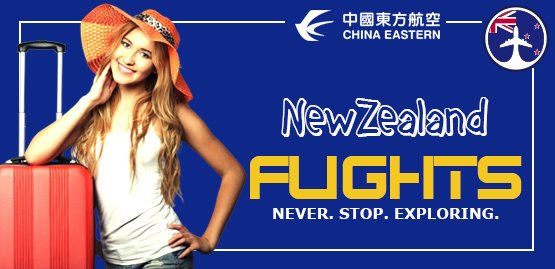 Cheap Flight to New Zealand with China Eastern Airlines