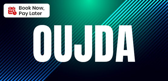 Cheap Flight to Oujda