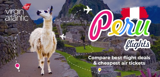Cheap Flight to Peru with Virgin Atlantic