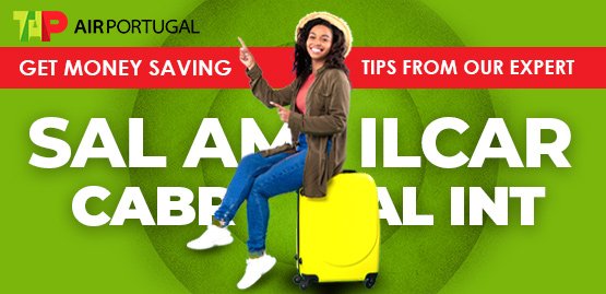 Cheap Flight to Sal Amilcar Cabral Int with TAP Air Portugal