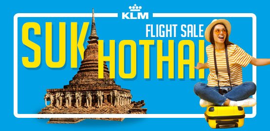 Cheap Flight to Sukhothai with KLM